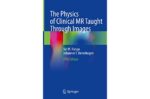 The Physics of clinical MR Taught