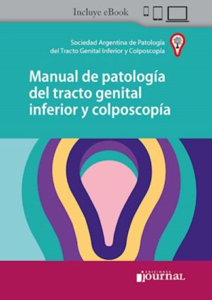 SAPTGIYC Manual de patología del tracto genital inferior y colposcopia