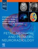 Kralik Fetal, Neonatal and Pediatric Neuroradiology