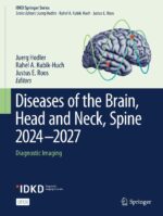 Hodler Diseases of the Brain, Head and Neck, Spine 2024-2027