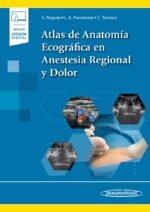 Roqués Atlas de Anatomía Ecográfica en Anestesia Regional y Dolor