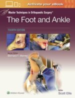 Ellis Master Techniques in Orthopaedic Surgery The Foot and Ankle