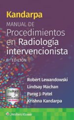 Kandarpa. Manual de procedimientos en radiología intervencionista 6ed.