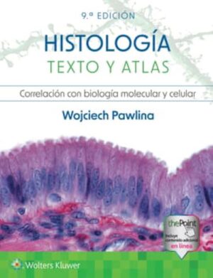 Histología. Texto y atlas 9ed.