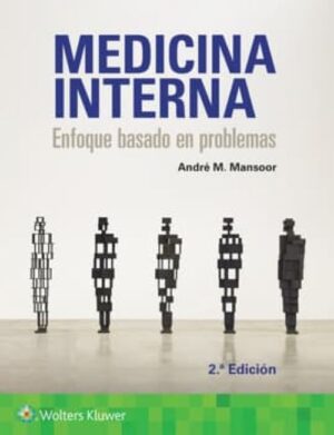 Mansoor Medicina Interna. Enfoque basado en problemas